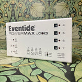 Eventide PowerMax by Cioks